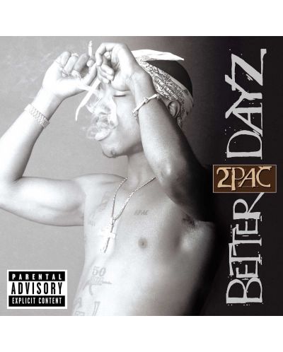2Pac - Better Dayz (2 CD) - 1