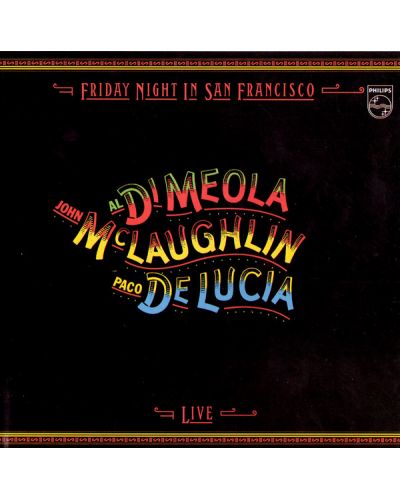 Al di Meola, Paco De Lucia, John McLaughlin - Friday Night In San Francisco (CD) - 1