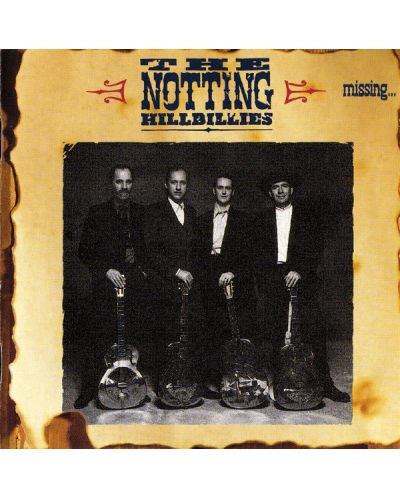 The Notting Hillbillies - Missing... Presumed Having A Good Time (CD) - 1