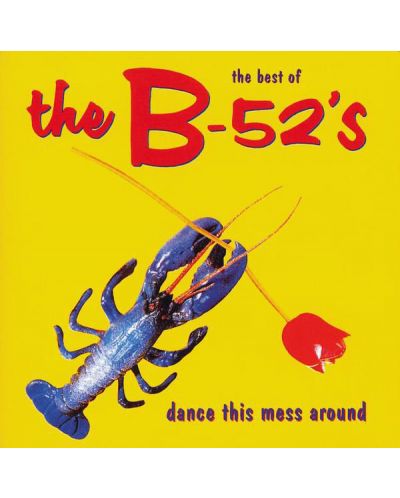 The B-52's - Dance the Mess around - The Best of the B-52's - (CD) - 1