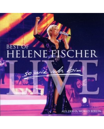 Helene Fischer - Best Of Live - So Wie ich bin - Die Tournee (2 CD) - 1