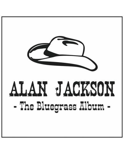 Alan Jackson - The Bluegrass Album (CD) - 1