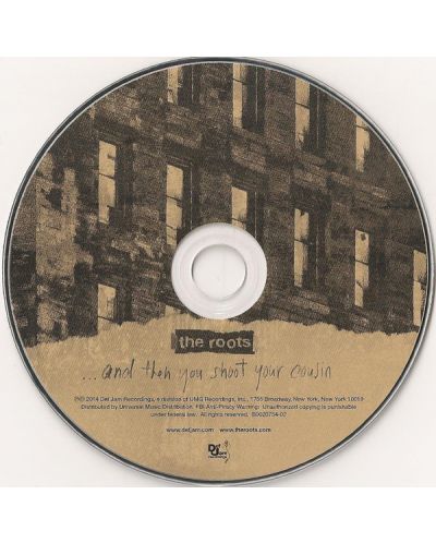 The Roots - ...And Then You Shoot Your Cousin (CD) - 5