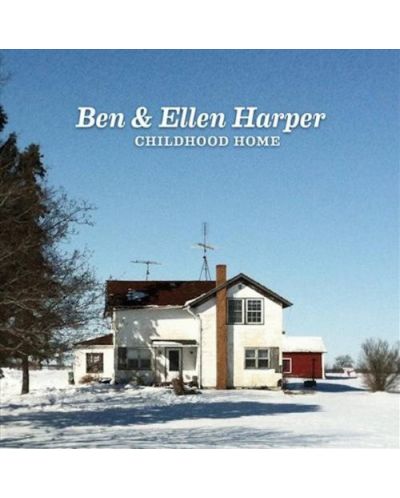 Ben Harper, Ellen Harper - Childhood Home (CD)	 - 1