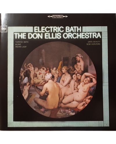 The Don Ellis ORCHESTRA - Electric Bath - (CD) - 1