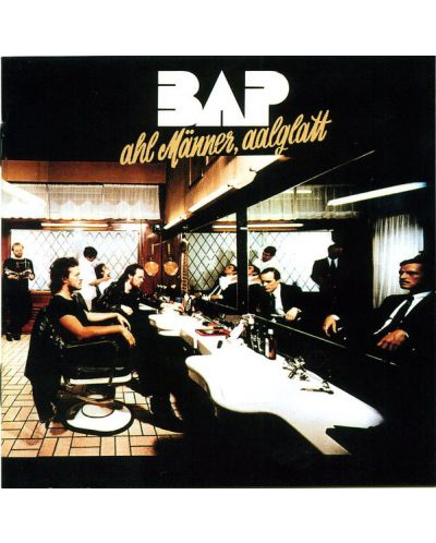 BAP - Ahl Männer, Aalglatt (2 CD) - 1