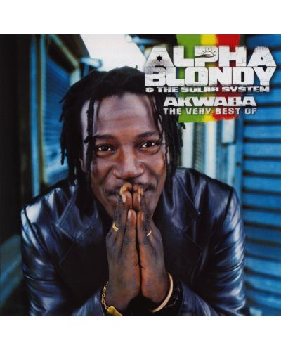 Alpha Blondy - Akwaba, The Very Best Of (CD)	 - 1