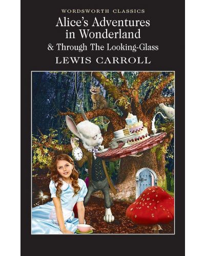 Alice's Adventures in Wonderland and Through the Looking Glass - 1