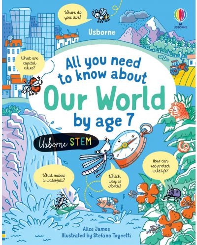 All You Need to Know About Our World by Age 7 - 1