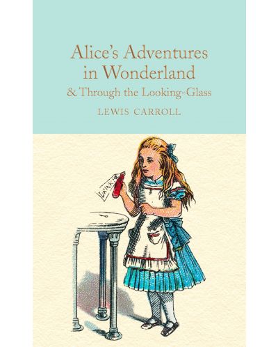Macmillan Collector's Library: Alice's Adventures in Wonderland & Through the Looking-Glass - 1