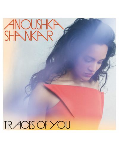 Anoushka Shankar - Traces Of You (CD) - 1