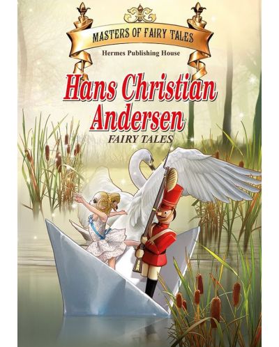 Masters of Fairy Tales: Povesti de Hans Christian Andersen (in engleza) - Coperta tare - 1