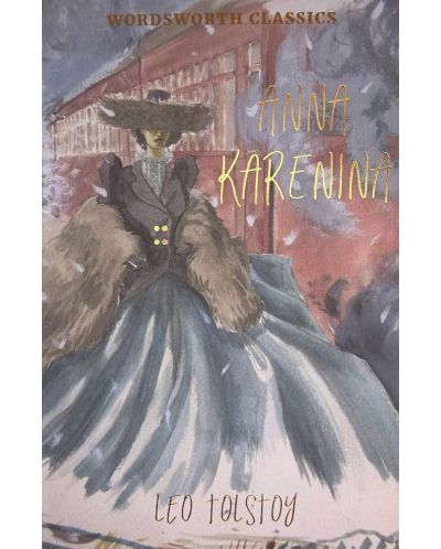Anna Karenina (Wordsworth Classics) - 1