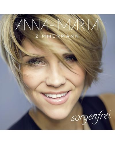 Anna-Maria Zimmermann - Sorgenfrei (CD) - 1