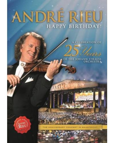 Andre Rieu - Happy BIRTHDAY! A Celebration of 25 Years of the Johann Strauss Orchestra (DVD) - 1