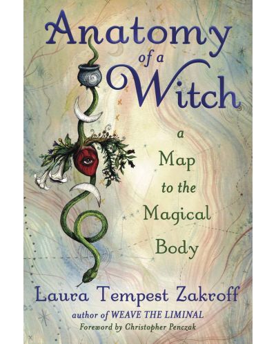 Anatomy of a Witch: A Map to the Magical Body - 1