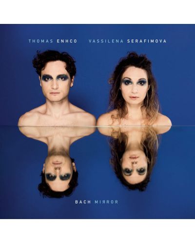Thomas Enhco & Vassilena Serafimova - Bach Mirror (Vinyl) - 1