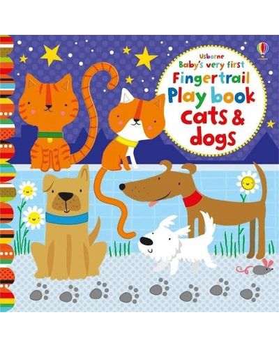 Baby's Very First Fingertrail Play book: Cats and Dogs - 1