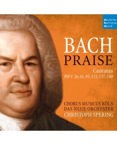 Christoph Spering - Bach: Praise - Cantatas (2 CD) - 1