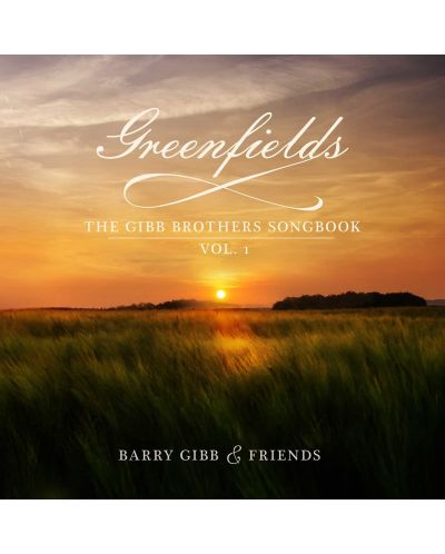 Barry Gibb & Friends - Greenfields: The Gibb Brothers Songbook - Vol. 1 (CD) - 1