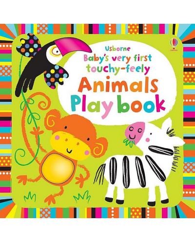 Baby's Very First Touchy-feely Animals Play Book - 1