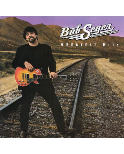 Bob Seger, the Silver Bullet Band - Greatest Hits (CD) - 1