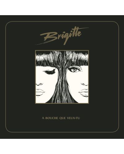 Brigitte - A bouche que veux-tu (CD) - 1