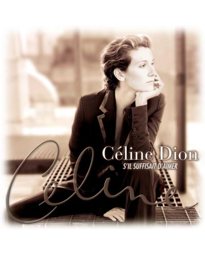 Celine Dion - S'il suffisait d'aimer (CD) - 1