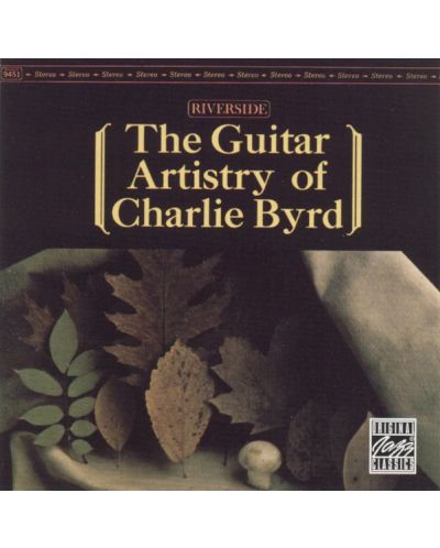 Charlie Byrd - The Guitar Artistry of Charlie Byrd (CD) - 1