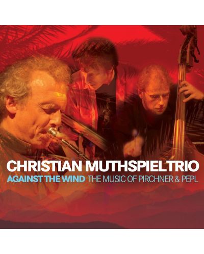 Christian Muthspiel - Against the Wind (2 CD) - 1