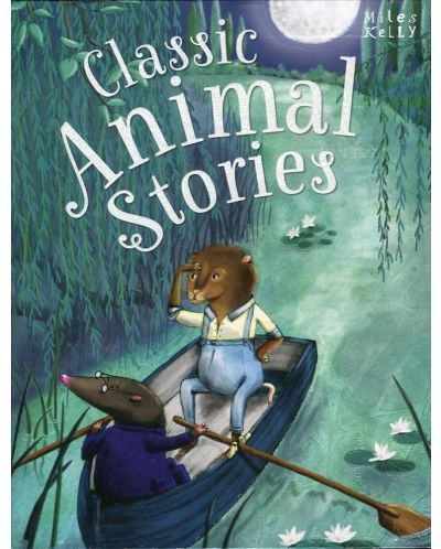 Classic Animal Stories (Miles Kelly) - 1