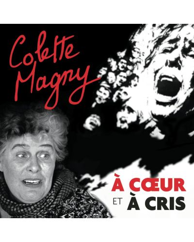Colette Magny - À coeur et à cris (2 CD) - 1