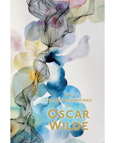 Collected Works of Oscar Wilde: Wordsworth Special Editions - 1