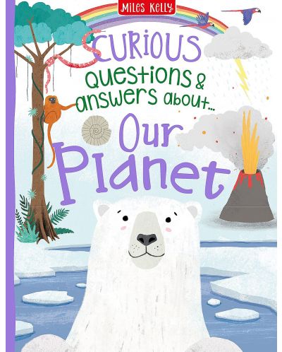 Curious Questions and Answers About Our Planet (Miles Kelly) - 1