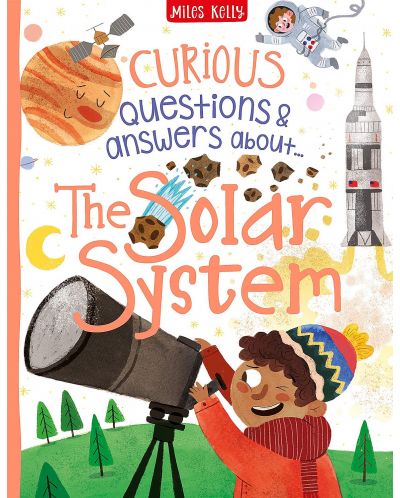 Curious Questions and Answers: The Solar System (Miles Kelly)	 - 1