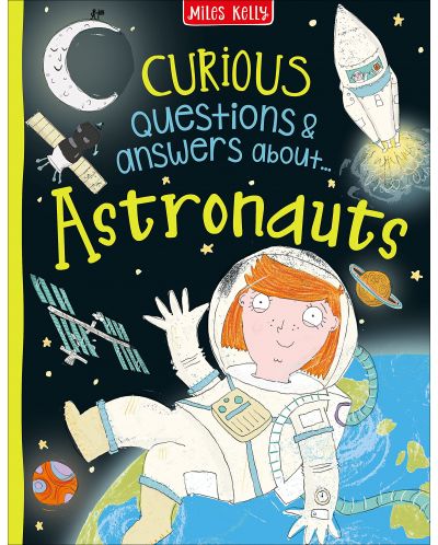 Curious Questions and Answers: Astronauts (Miles Kelly)	 - 1