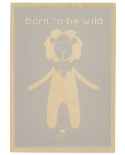 Felicitare din lemn pentru bebelusi Bam Bam - Born to be wild - 1