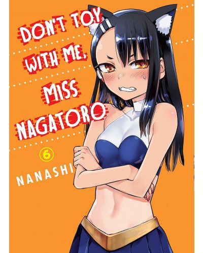 Don't Toy With Me, Miss Nagatoro, vol. 6	 - 1