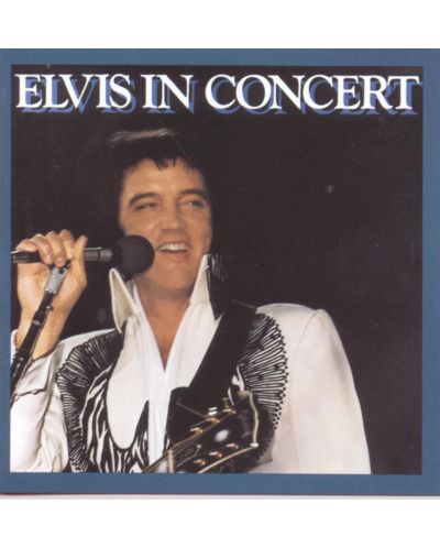 Elvis Presley- Elvis in Concert (CD) - 1