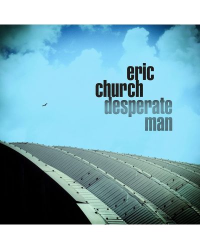 Eric Church - Desperate Man (CD) - 1