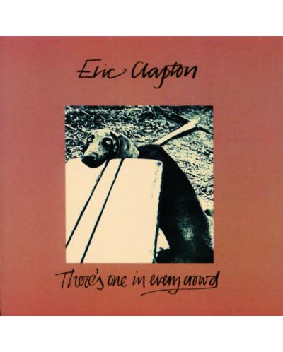 Eric Clapton - There's One In Every Crowd (CD) - 1