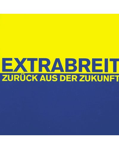 Extrabreit - Zurück Aus Der Zukunft (CD) - 1
