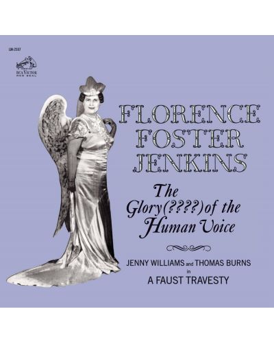 Florence Foster Jenkins - the Glory (????) of The Human Voice (Rem (CD) - 1