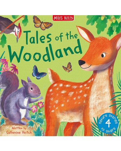 Four Nature Stories to Share: Tales of the Woodland (Miles Kelly) - 1