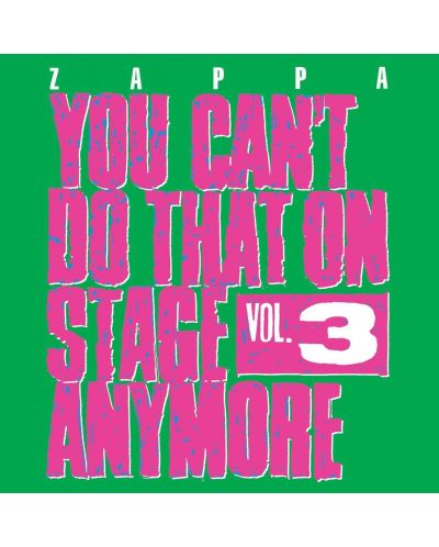 Frank Zappa - YOU Can't Do That on Stage Anymore, Vol. 3 (2 CD) - 1