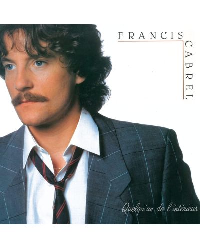 Francis Cabrel - Quelqu'un De l'interieur (CD) - 1