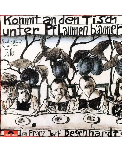 Franz Josef Degenhardt - Kommt An den Tisch Unter Pflaumenbaumen (CD) - 1