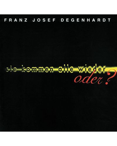 Franz Josef Degenhardt - Sie Kommen alle wieder - Oder? (CD) - 1