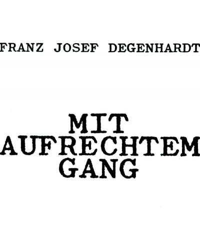 Franz Josef Degenhardt - mit Aufrechtem Gang (CD) - 1