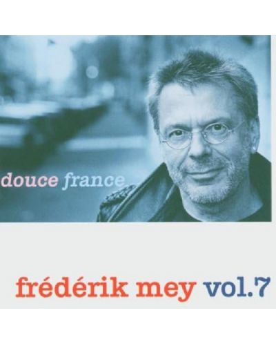 Frederik Mey - Frederik Mey Vol. 7 - Douce France (CD) - 1